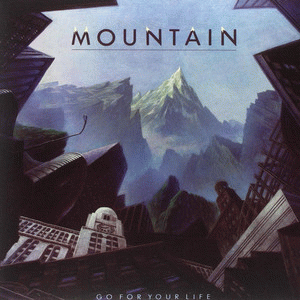 Mountain : Go for Your Life